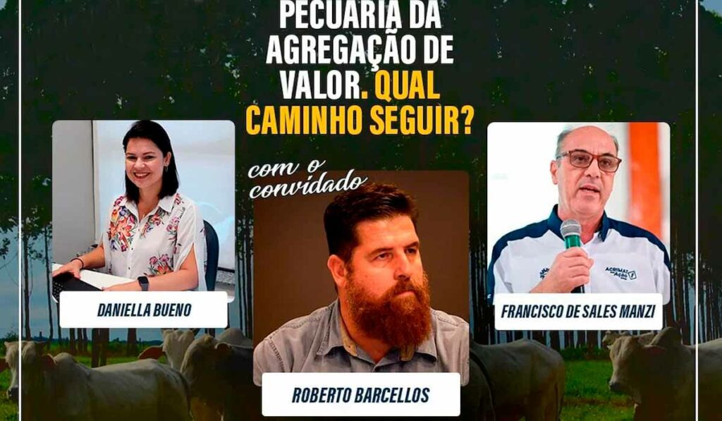 Apresentação da webinar da Acrimat - "Pecuária da agregação de valor. Qual caminho seguir?" com Roberto Barcellos