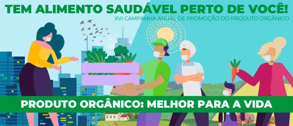 Banner da campanha - Produto orgânico: melhor para a vida