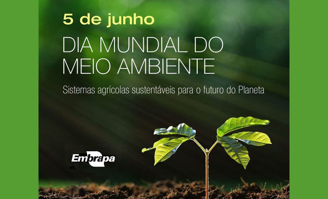Comemoração ao Dia Mundial do Meio Ambiente Embrapa - 05 de Junho