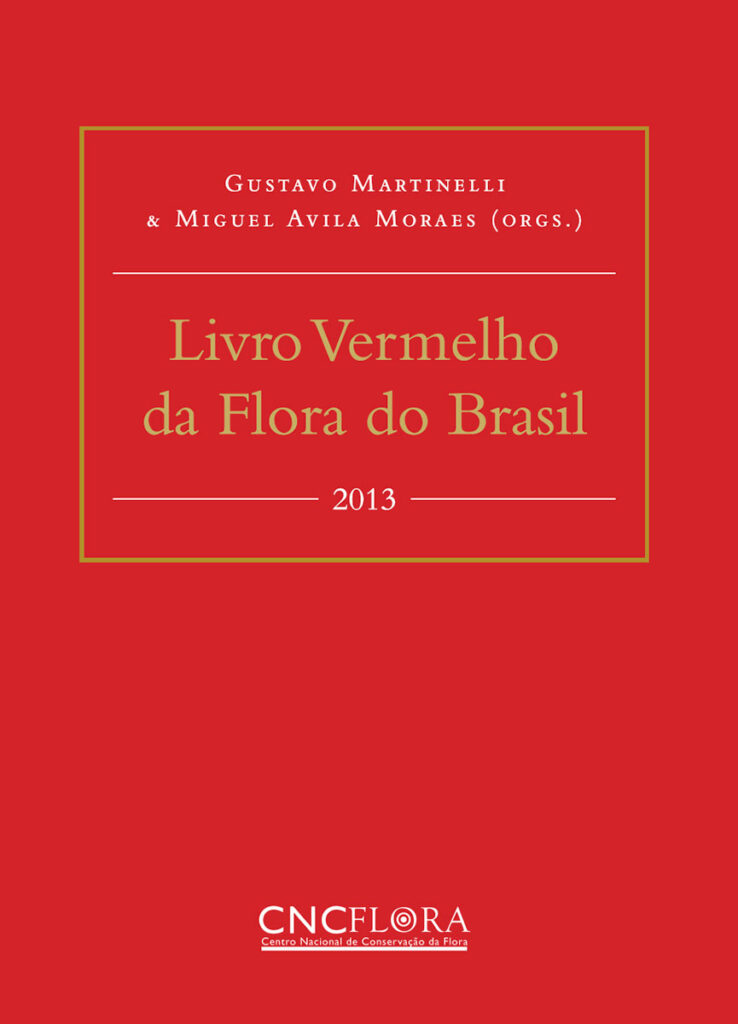 Livro Vermelho da Flora - Publicação do JBRJ que reúne avaliações sobre o risco de extinção de espécies de plantas do país