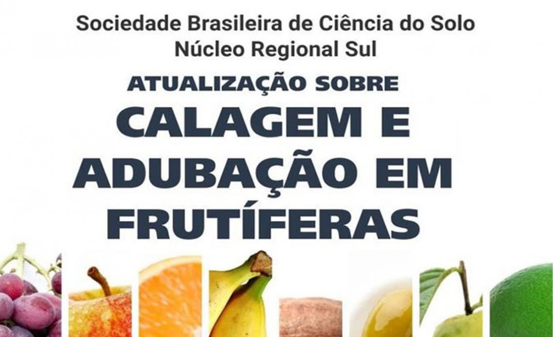Chamada da 1ª Reunião de Atualização Técnica sobre Calagem e Adubação em Frutíferas da Sociedade Brasileira de Ciência do Solo, Núcleo Sul