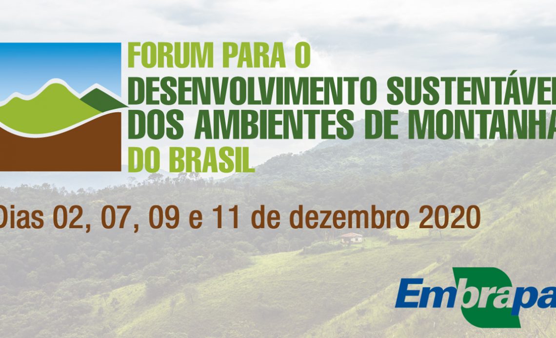 Chamada do Fórum para o Desenvolvimento Sustentável dos Ambientes de Montanha do Brasil da Embrapa