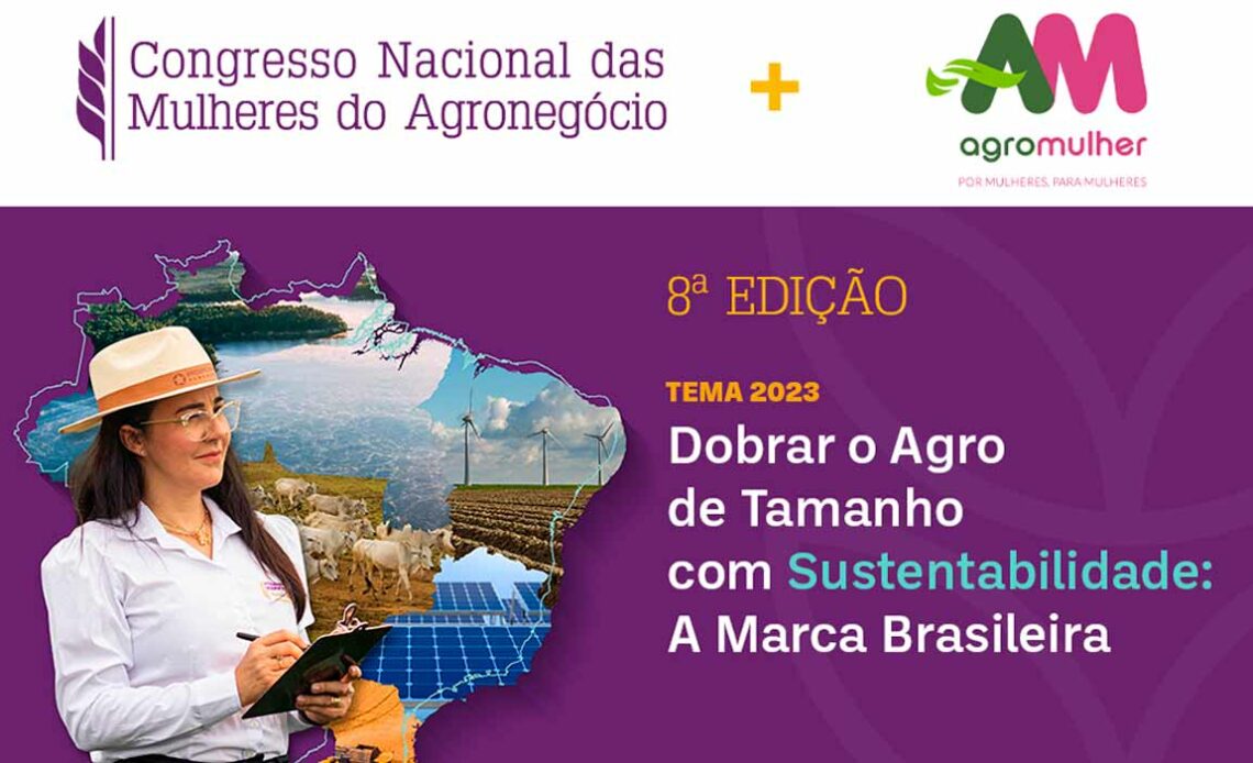 Chamada para o 8º Congresso Nacional das Mulheres do Agronegócio (CNMA)