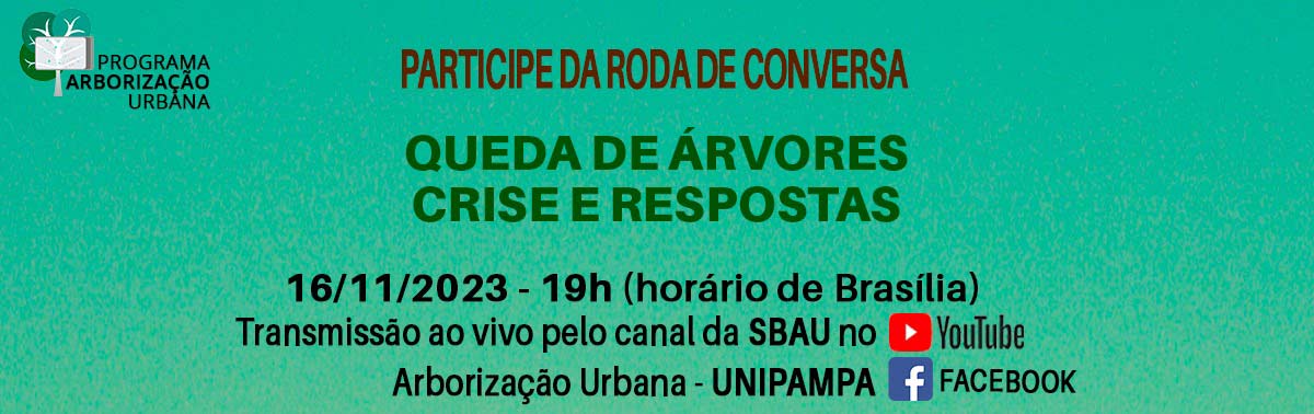 Banner da Roda de Conversa "Queda de árvores, crise e respostas" da Sbau