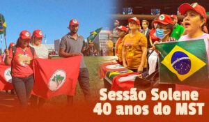 Sessão Solene de 40 anos do MST