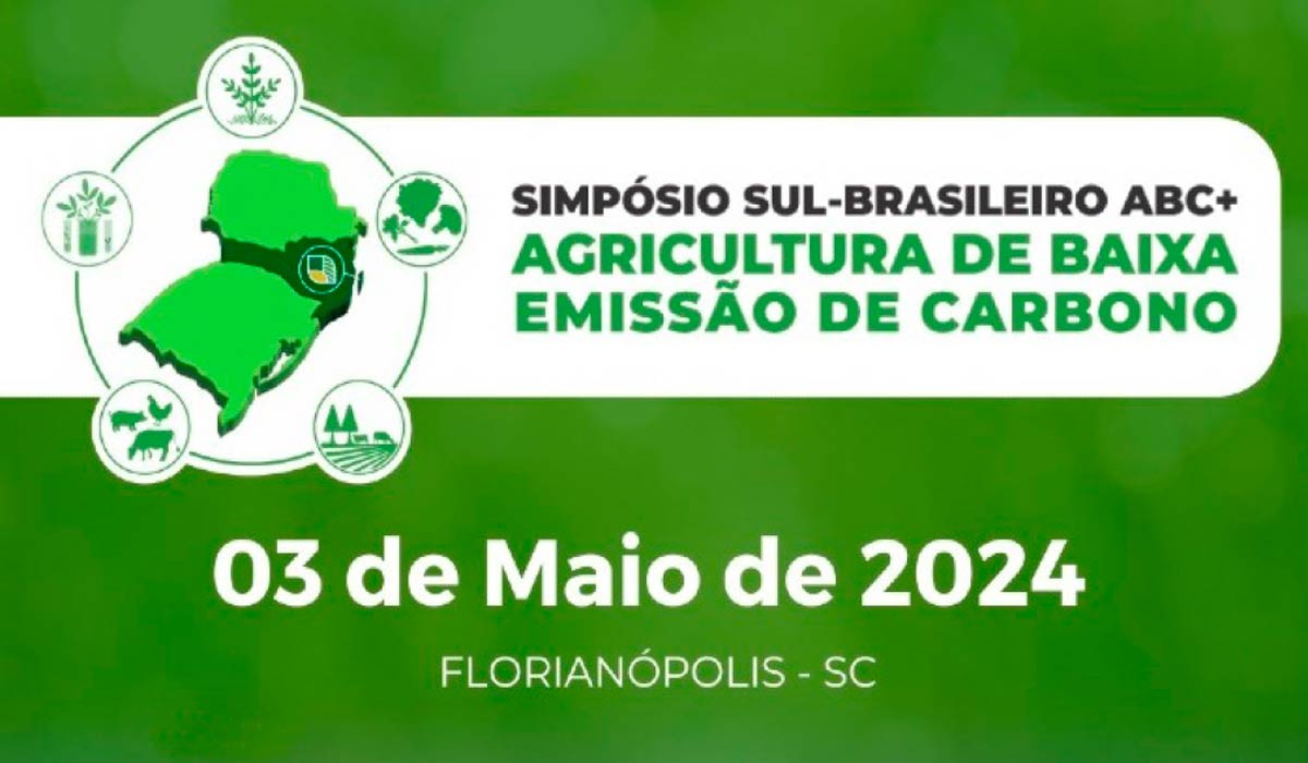Chamada para o Simpósio Sul Brasileiro ABC+ Agricultura de Baixa Emissão de Carbono
