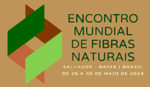 Chamada para o Encontro Mundial de Fibras Naturais