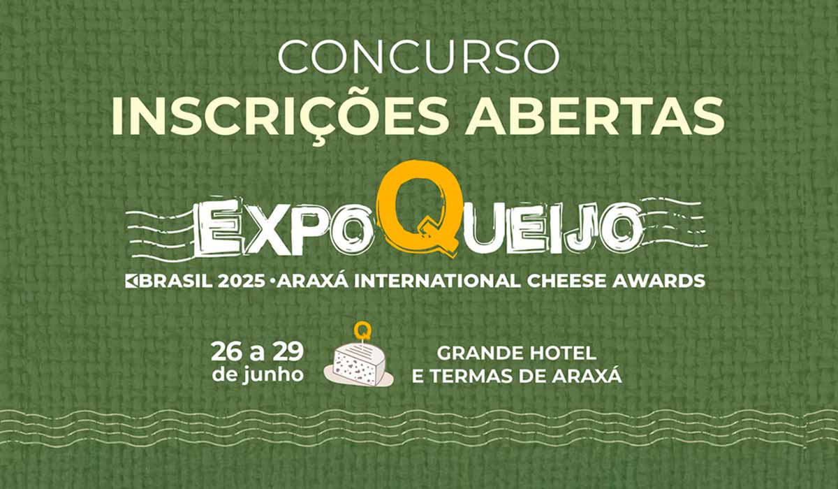 Chamada para o Concurso Internacional de Queijos da ExpoQueijo Brasil 2025 – Araxá International Cheese Awards