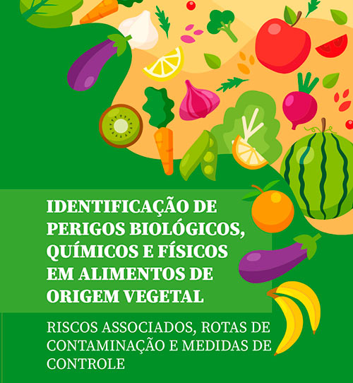 Capa do E.book "Identificação de perigos biológicos, químicos e físicos em alimentos de origem vegetal" do MAPA
