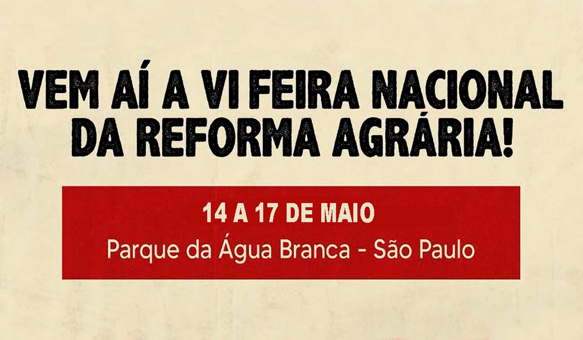 Chamada para a 6ª Feira Nacional da Reforma Agrária