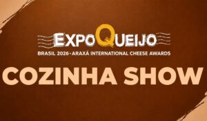 ExpoQueijo estreia Cozinha Show e amplia valorização do queijo artesanal brasileiro