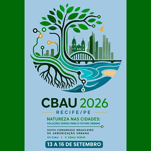 CBAU 2026 promove intercâmbio técnico sobre gestão e planejamento da arborização urbana